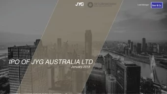 IPO OF JYG AUSTRALIA LTD  January 2018  0  JYG Australia aims to be the leading professional