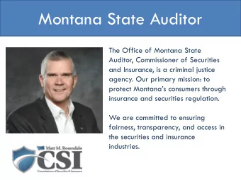 Montana State Auditor  The Office of Montana State  Auditor, Commissioner of Securities  and