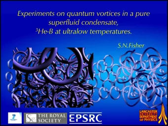 Experiments on quantum vortices in a pure  superfluid condensate, 3 He-B at ultralow temperatures.
