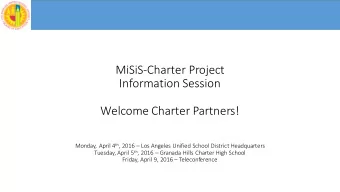 MiSiS-Charter  Project    Information  Session  Welcome  Charter  Partners!