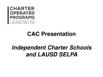 and LAUSD SELPA  Agenda  Local Plan review  What is a charter school?  National and local