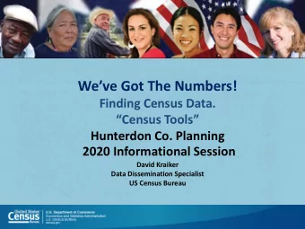 Weve Got The Numbers!  Finding Census Data.  Census Tools  Hunterdon Co. Planning  2020