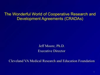 The Wonderful World of Cooperative Research and  Development Agreements (CRADAs)