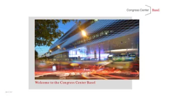 Welcome to the Congress Center Basel  March 2017  MCH Group  Global Live Marketing  A key