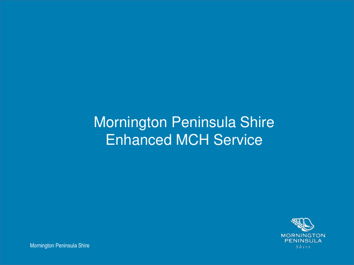 mornington peninsula shire enhanced mch service