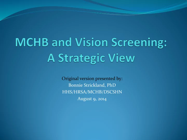 original version presented by bonnie strickland phd hhs