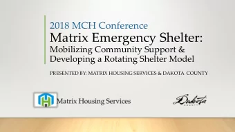 Matrix Emergency Shelter:  Mobilizing Community Support &amp;  Developing a Rotating Shelter Model
