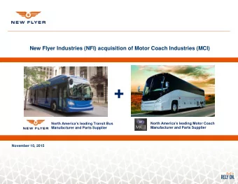 +  North Americas leading Motor Coach  North Americas leading Transit Bus  Manufacturer and