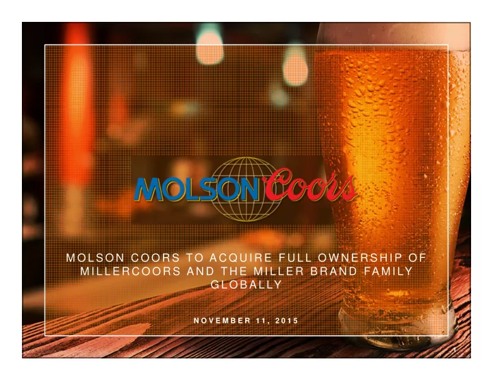 m o l s o n c o o r s t o a c q u i r e f u l l o w n e r