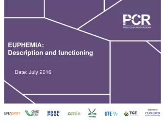Description and functioning  Date: July 2016  PCR users and members  Markets using PCR: MRC