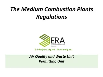 Regulations  E: info@era.org.mt   W: era.org.mt  Air Quality and Waste Unit  Permitting Unit