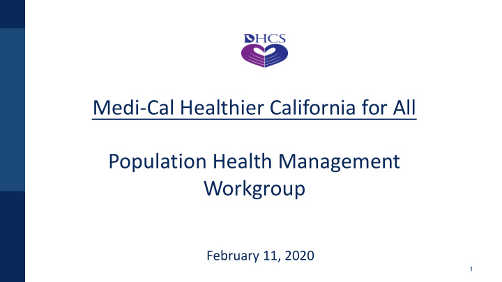 medi cal healthier california for all population health