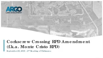 Cor  ksc r  ew Cr  ossing R  PD Amendment  (f.k.a. Monte Cr  isto R  PD) Se pte mb e r 25, 2019