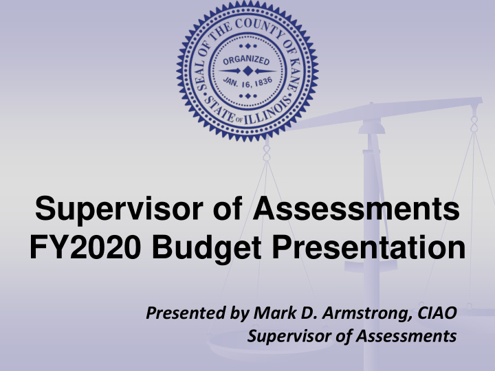supervisor of assessments fy2020 budget presentation