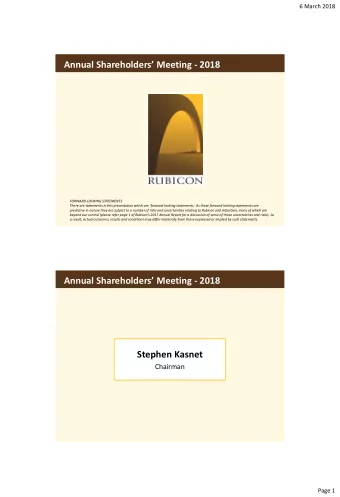 Annual Shareholders Meeting - 2018  FORWARD-LOOKING STATEMENTS There are statements in this