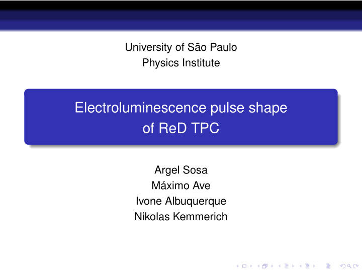 electroluminescence pulse shape of red tpc