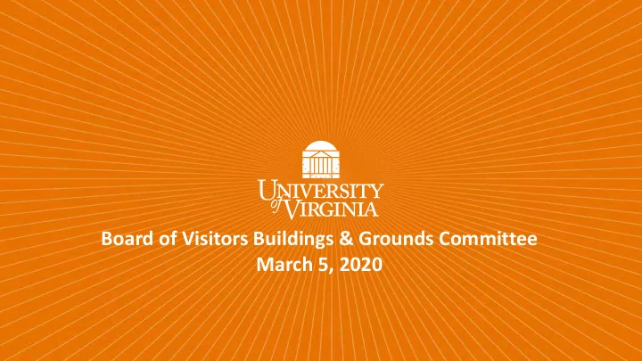 board of visitors buildings grounds committee march 5