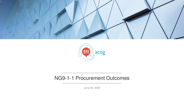 ng9 1 1 procurement outcomes