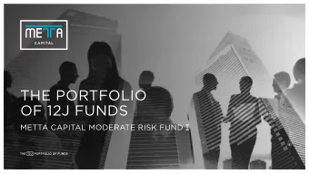 THE PORTFOLIO  OF 12J FUNDS  METTA CAPITAL MODERATE RISK FUND  CONTENTS  SECTION 12J  METTA CAPITAL