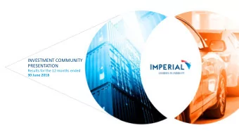INVESTMENT COMMUNITY  PRESENTATION  Results for the 12 months ended  30 June 2018  Agenda