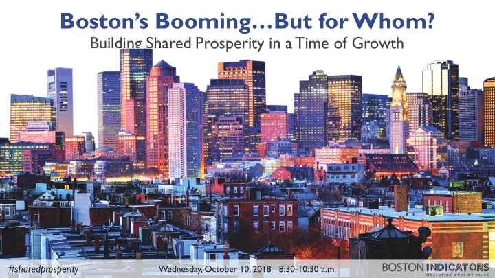 boston s booming but for whom