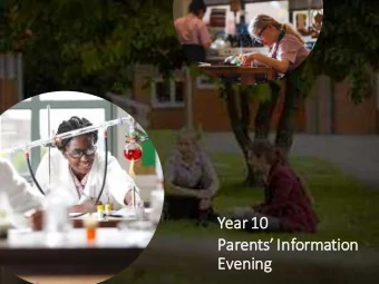 Year 10  Parents Information  Eveni  ning  ng  A record breaking  year A-Level results  in