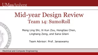 Mid-year Design Review  Team 14: SumoRoll  Meng Ling Shi, Xi Kun Zou, HongGao Chen,  Linghang Zeng,