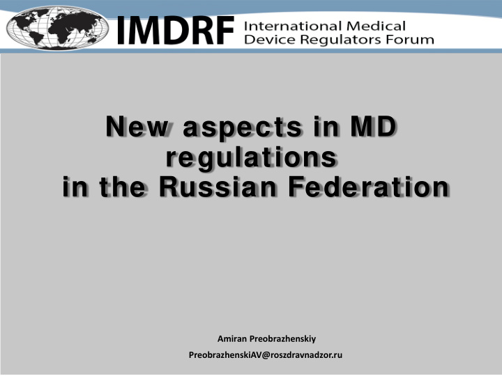 new aspects in md regulations in the russian federation