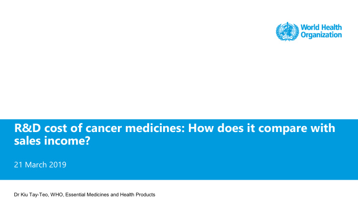 r d cost of cancer medicines how does it compare with