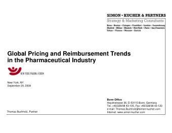 Global Pricing and Reimbursement Trends  in the Pharmaceutical Industry  New York, NY  September
