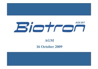 AGM  16 October 2009  Key Highlights for 2008/2009   Successful completion of Phase I/IIa