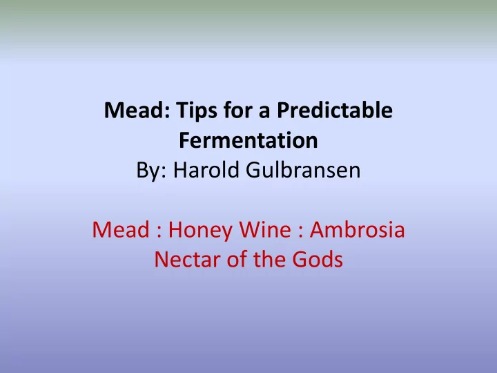 mead honey wine ambrosia nectar of the gods bjcp website