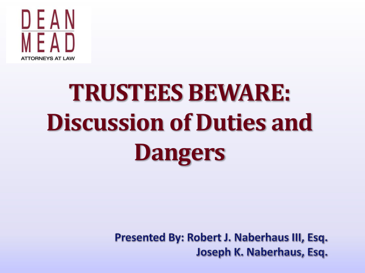 trustees beware discussion of duties and dangers common