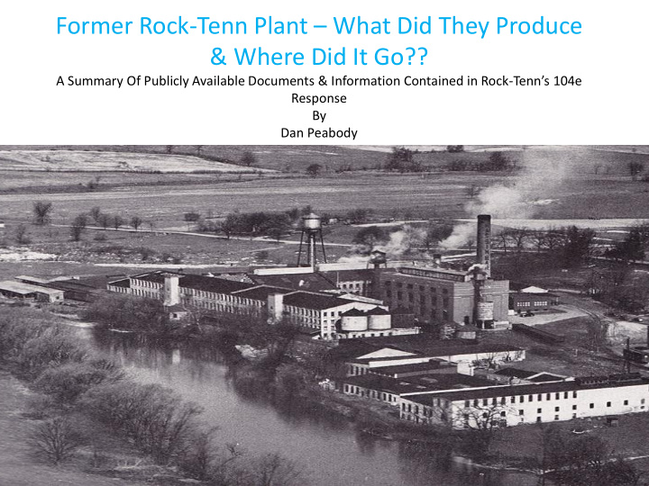 former rock tenn plant what did they produce
