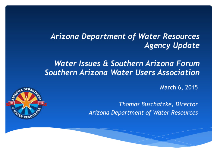 arizona department of water resources agency update water