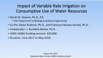 Im  Impac  pact  t of  of V  Variable R  Rate I  Irrigation  on on  on  Co  Consu  sump  mptive Use