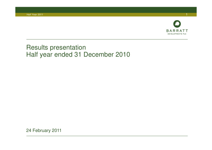 results presentation half year ended 31 december 2010
