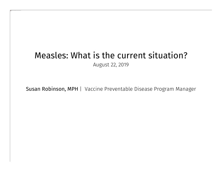 measles what is the current situation