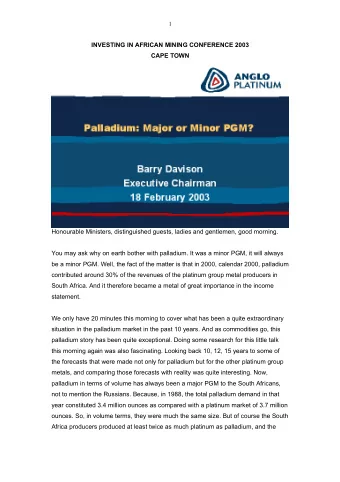 INVESTING IN AFRICAN MINING CONFERENCE 2003 CAPE TOWN  Honourable Ministers, distinguished guests,