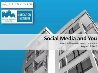 Social Media and You  NAAEI Affiliate Education Conference  August 27, 2015  Introductions: Joe and