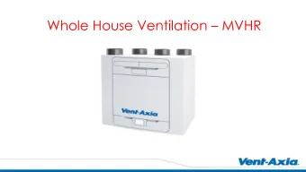 Whole House Ventilation  MVHR  Agenda  Introduction  MVHR Market  Building Regulations