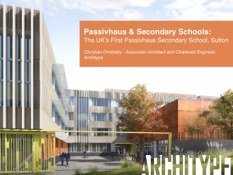 Passivhaus &amp; Secondary Schools:  The UKs First Passivhaus Secondary School, Sutton