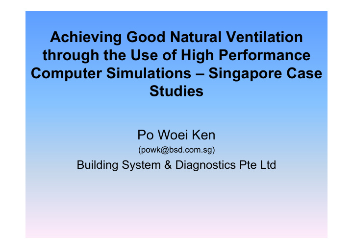 achieving good natural ventilation through the use of