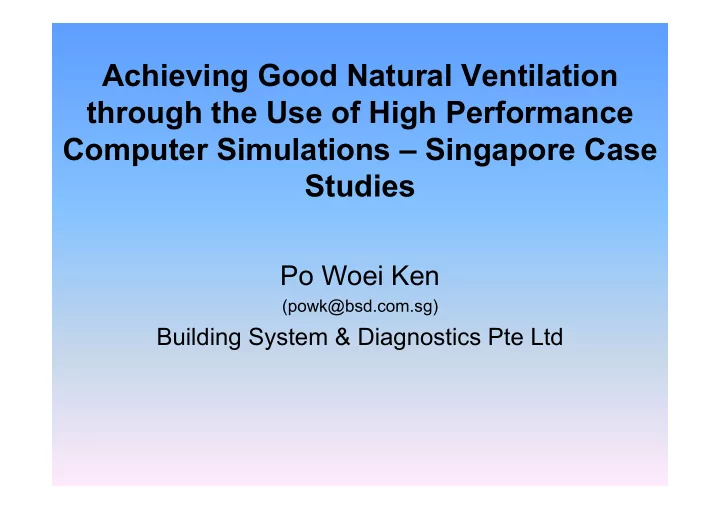 achieving good natural ventilation through the use of