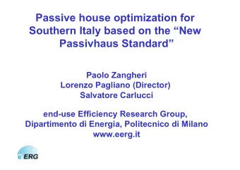 Passive house optimization for  Southern Italy based on the New  Passivhaus Standard  Paolo