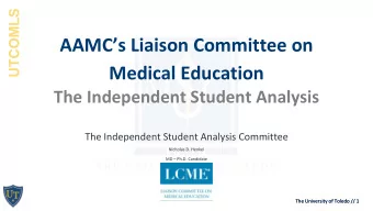 AAMCs Liaison Committee on  Medical Education  The Independent Student Analysis  The Independent