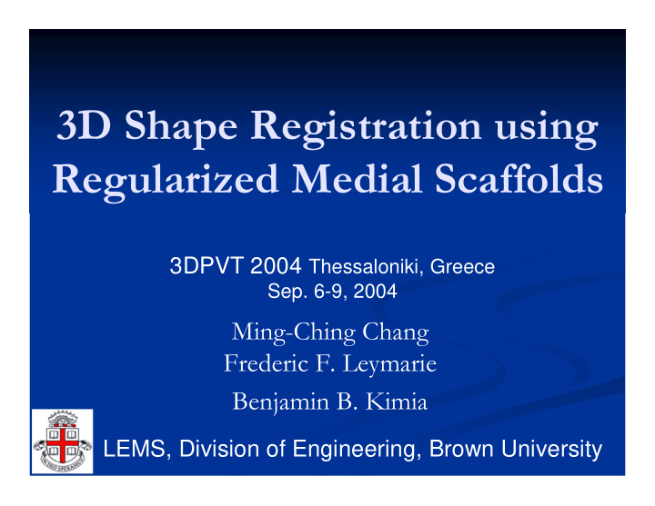 3d shape registration using regularized medial scaffolds