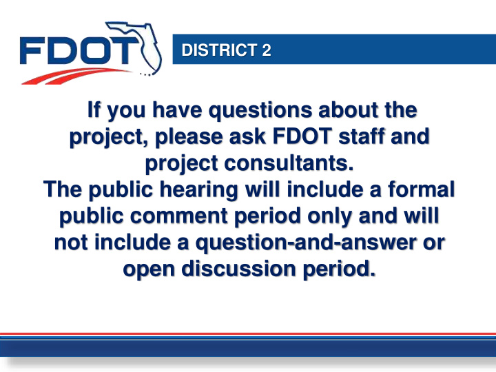 project please ask fdot staff and