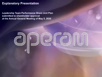 Explanatory Presentation  Leadership Team Performance Share Unit Plan  submitted to shareholder