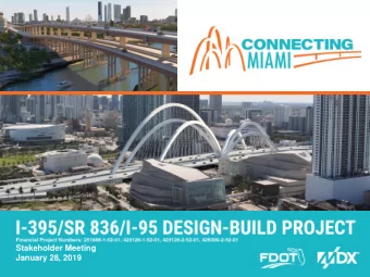 Stakeholder Meeting  January 28, 2019  PROJECT TEAM  FDOT DESIGN PROJECT MANAGER  Maria I. Perdomo,